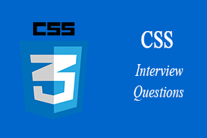 CSS Interview Questions