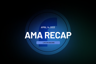 AMA Recap: April 14th, 2023