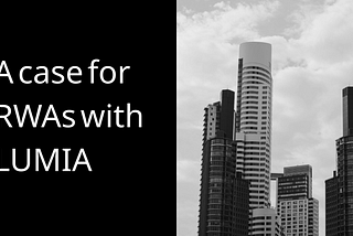 A case for RWAs with LUMIA