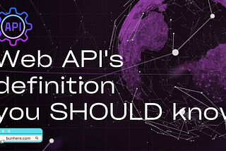 Some Web API’s definitions you SHOULD know