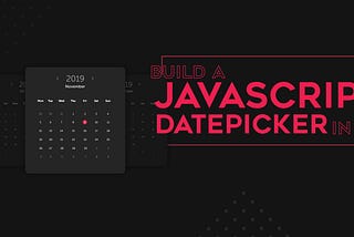 Build a Date Picker in 15mins Using Javascript/React from Scratch
