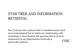 Star Trek and Information Retrieval