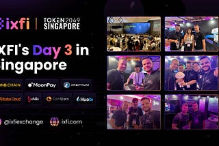 Day 3 for IXFI in Singapore: Collaborations, Innovations, and Visions