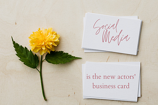 Social Media is the New Actors’ Business Card