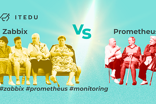 Prometheus vs Zabbix: відмінне та подібне цих систем моніторингу