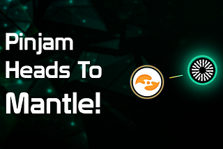 Pinjam Heads To Mantle! (+Airdrop Details)