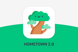 Announcing Hometown 2.0