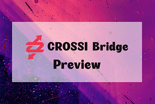 Previews of CROSSI Bridge