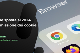 Google sposta al 2024 la dismissione dei cookie