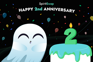 HAPPY SECOND BIRTHDAY SPIRITSWAP!