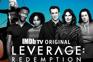 Watch IMDb TV Original Series, Leverage: Redemption on Fire TV