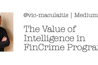 The Value of Intelligence in FinCrime Programs