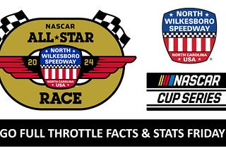 GFT Facts & Stats Friday: All-Star Weekend at North Wilkesboro Speedway