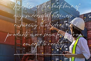 Neal Elbaum on Why Logistics is Key to Business Success