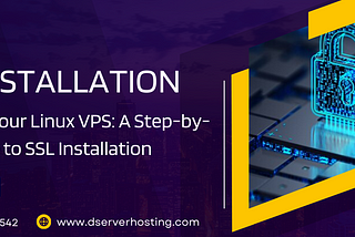 Securing Your Linux VPS: A Step-by-Step Guide to SSL Installation