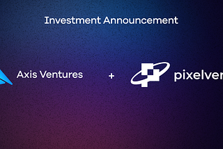 Axis Ventures announcing Strategic Investment