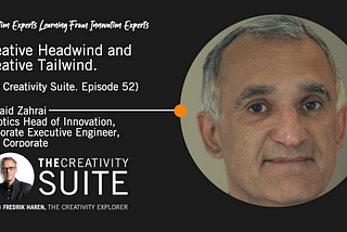 Creative Headwind and Creative Tailwind. (The Creativity Suite. Episode 52)