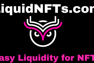 LiquidNFTs.com — Unlock the Power of Your NFTs!