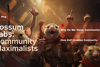 Possum Labs: Community Maximalists