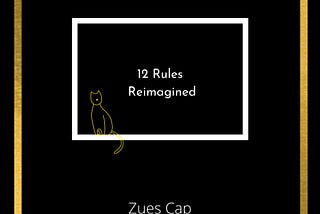 12 Rules Reimagined