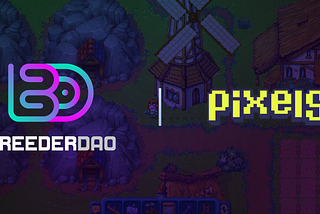 Sowing the Seeds of Success: How BreederDAO and Pixels are Cultivating a New Gaming Era Together