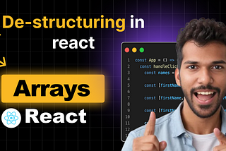 Array De-structuring in React: A Quick Guide
