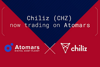 CHILIZ (CHZ) GETS LISTED ON ATOMARS