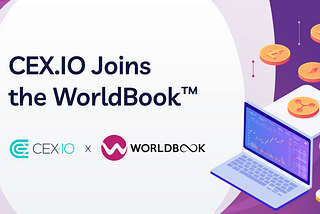 CEX.IO, a Regulated Multi-Functional Digital Assets Ecosystem, Joins the WorldBook™