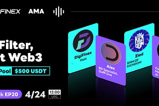 DigiTalk Podcast EP20 Recap : No Filter, Just Web3