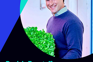 A chat with…Daniele Benatoff, Co-founder & Co-CEO of Planet Farms