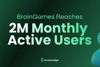 Brainedge’s Telegram Mini App, BrainGames, Hits 2M Users in Record Time