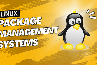 Linux Package Management Systems