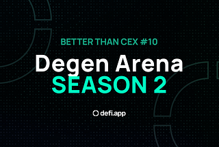 Degen Arena: Season 2 Has Begun