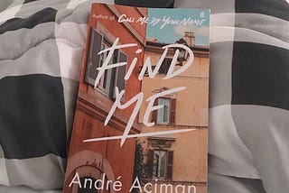 Find Me by André Aciman