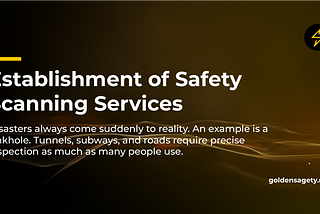 Establishment of Safety Scanning Services