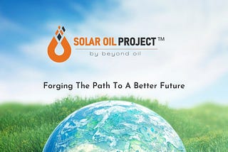 beyond_oil_launches_world_s_first_smart_contract_driven_eco_friendly_oil_production_solar_oil_project