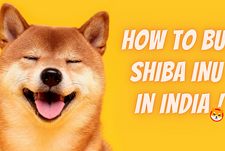 How To Buy SHIBA INU coin in India