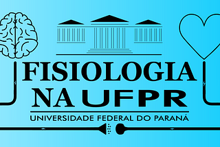 Canal de Divulgação Científica FISIOLOGIA NA UFPR