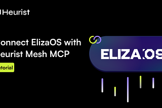 How to Connect ElizaOS with Heurist Mesh MCP