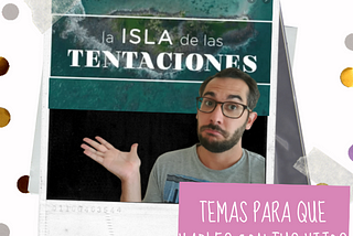 Una conversación sobre la Isla de Las Tentaciones