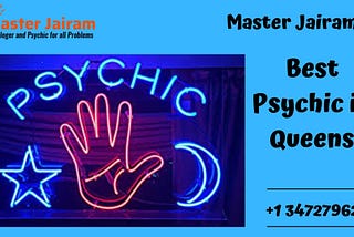 The Best Psychic in Queens Helps you Deal with Misfortune