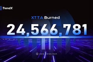 🎉 Over 24 Million $XTTA Just Went Up in Smoke! 🔥