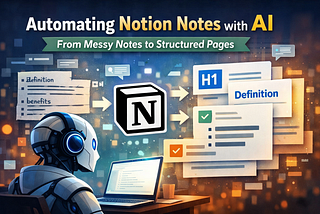 I Built a Small AI Agent That Automatically Formats My Notion Notes
