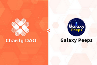 Charity DAO has formed a partnership with Galaxy Peeps to jointly push forward Web3 philanthropy