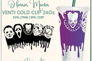 Horror Movie No Hole for Venti Cold Cup 24 OZ svg, Halloween Horror DIY Full Wrap svg, Scary Cup Svg, Cut File for Cricut, Silhouette