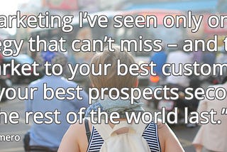 3 Reasons Why Great Marketing Doesn’t Have to be Externally Visible