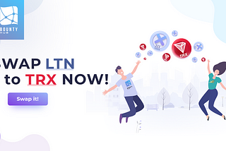 Fresh swap: LTN to TRX