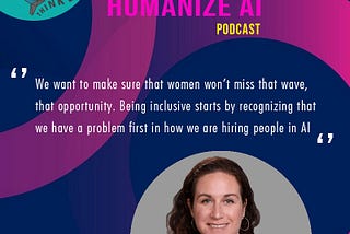 Podcast “Humanize AI” by Dr. Lobna Karoui — Guest : Audrey Smith — “Data Operations for Scaled AI”