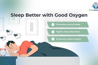 Sleep Better with Good Oxygen: Discover the Benefits of Orbit HBOT
