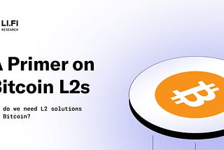 A Primer on Bitcoin L2s